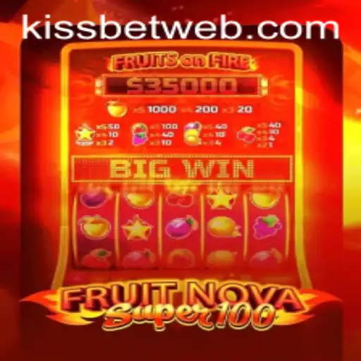 Discovering the Exciting World of FruitNovaSuper100 and the Kissbet Experience